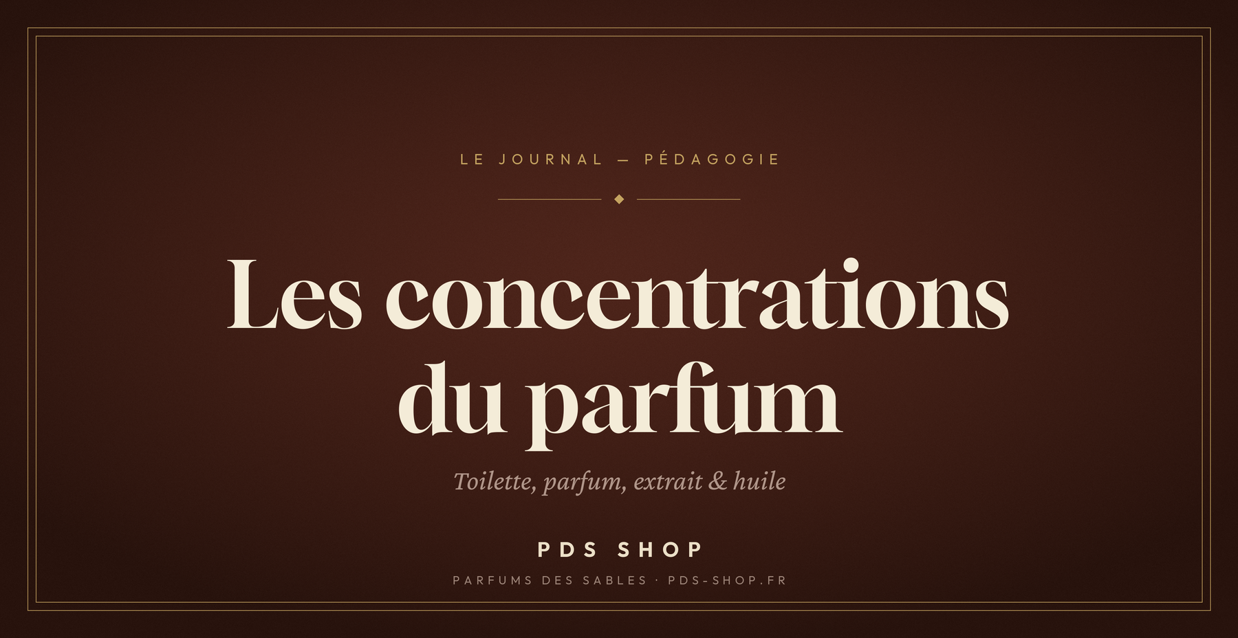 Eau de toilette, parfum, extrait, huile : les différences