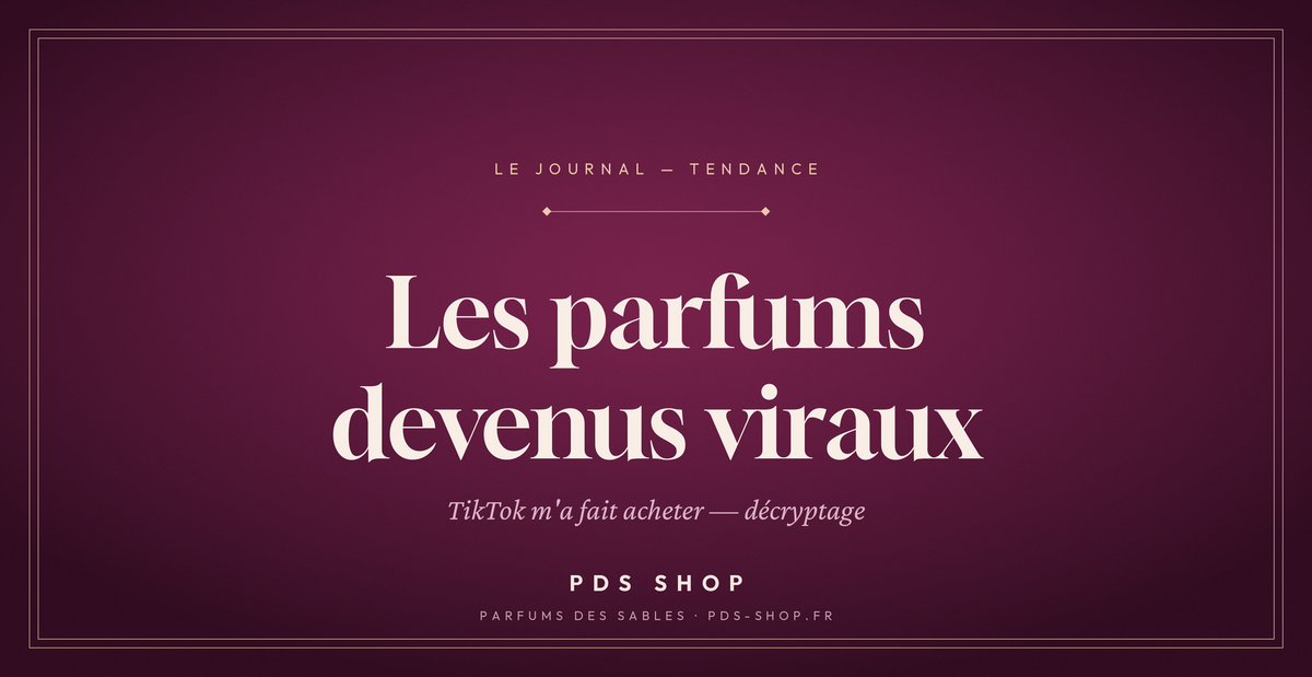 Parfums viraux TikTok : lesquels valent vraiment le coup ?