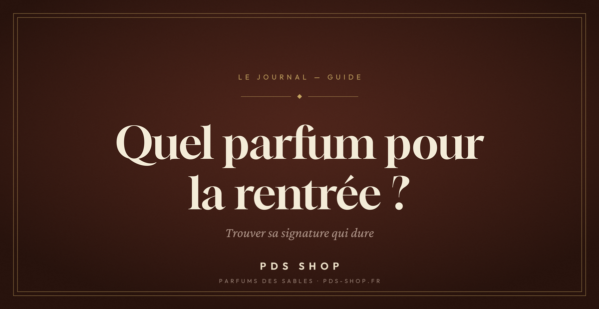 Quel parfum pour la rentrée ? Notre guide facile