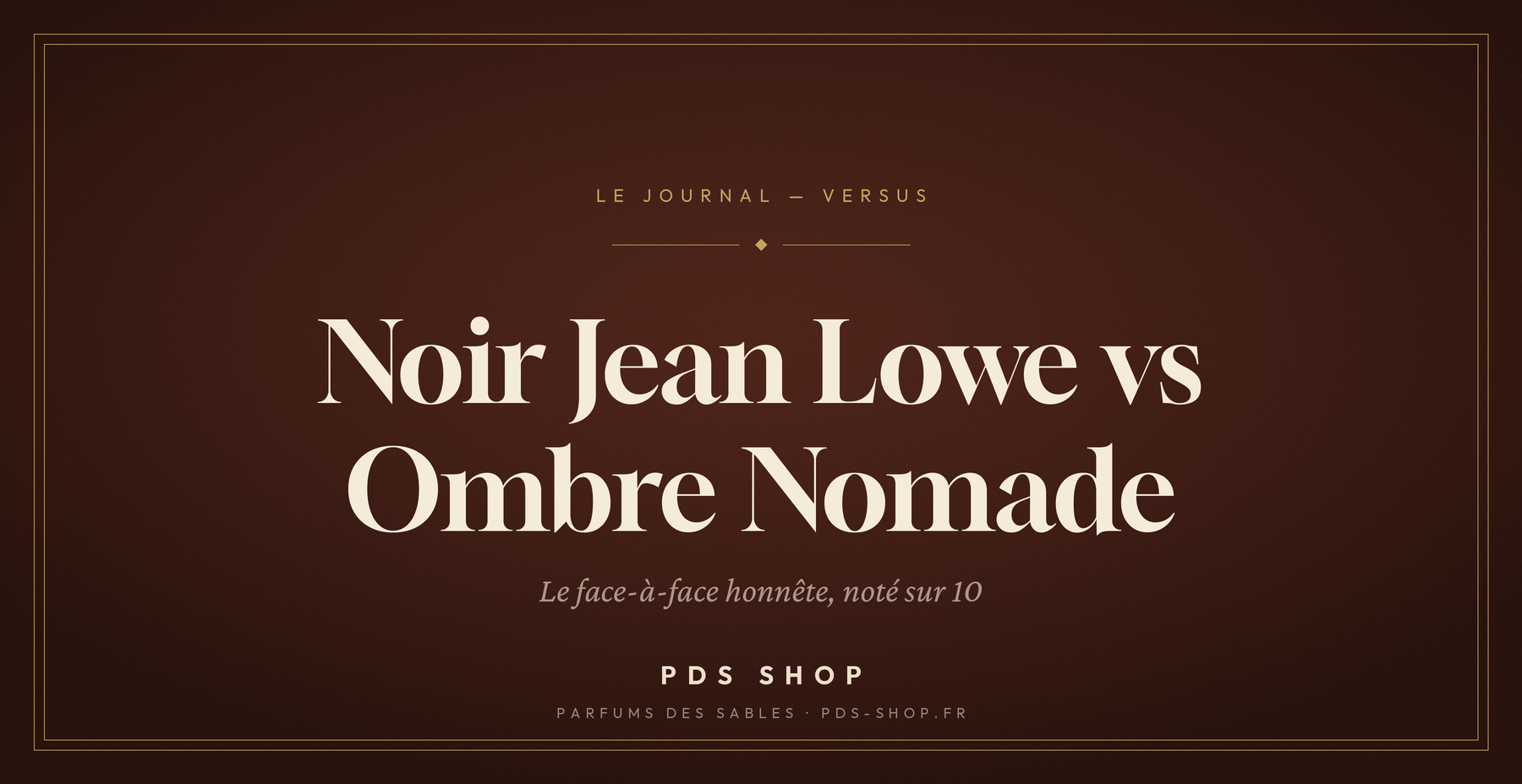 Noir Jean Lowe vs Ombre Nomade : le comparatif (note 9/10)