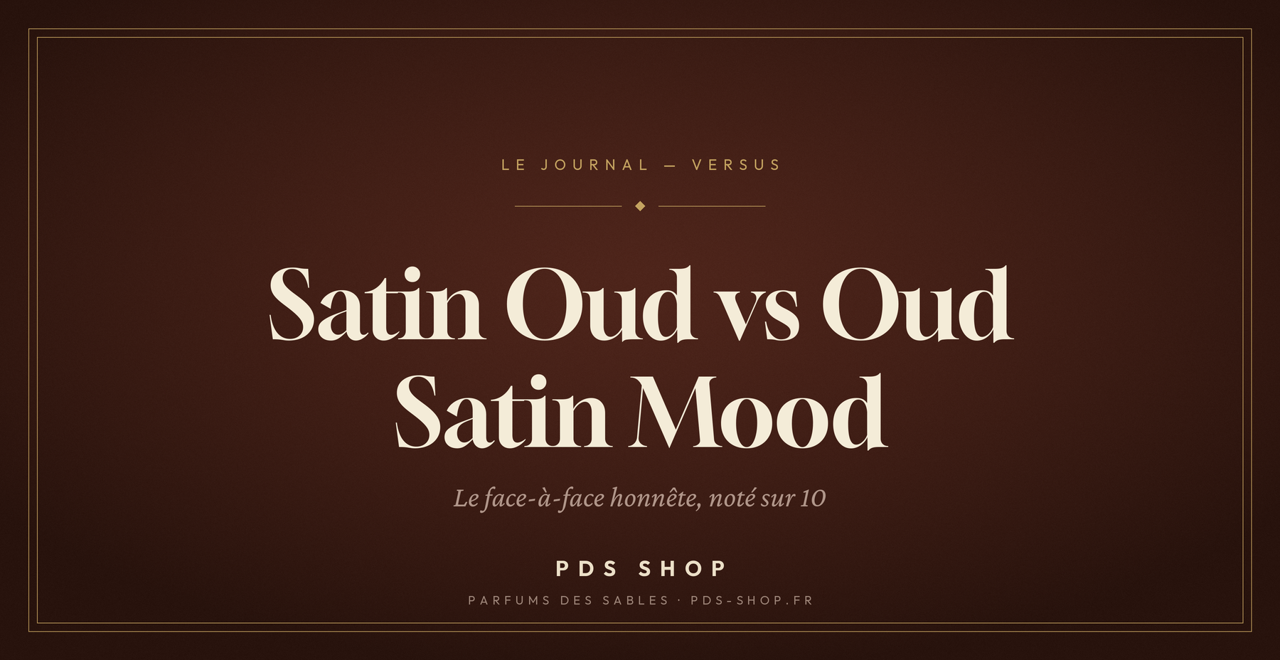 Barakkat Satin Oud vs Oud Satin Mood : le comparatif (8,3/10)